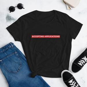 Accepting Applications - Women's Short Sleeve T-Shirt