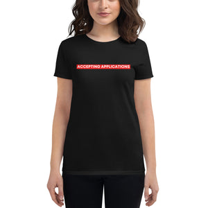 Accepting Applications - Women's Short Sleeve T-Shirt